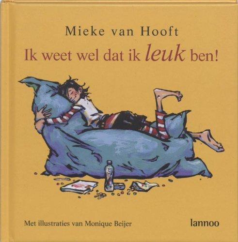 Ik weet wel dat ik leuk ben !