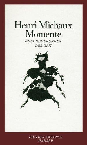 Momente: Durchquerungen der Zeit