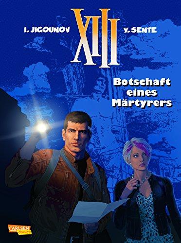 XIII, Band 23: XIII, Band 23: Botschaft eines Märtyrers