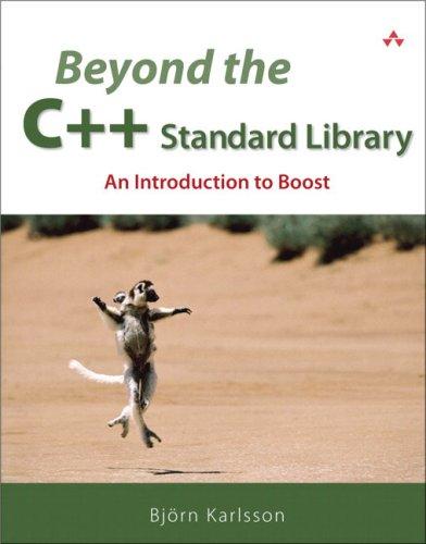 Beyond the C++ Standard Library. An Introduction to Boost