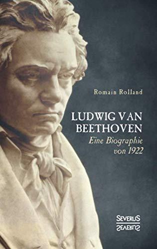 Ludwig van Beethoven: Eine Biographie von 1922