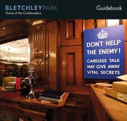 BLETCHLEY PARK: HOME OF THE