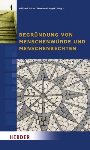 Begründung von Menschenwürde und Menschenrechten