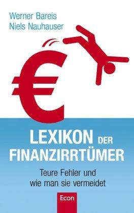 Lexikon der Finanzirrtümer: Teure Fehler und wie man sie vermeidet