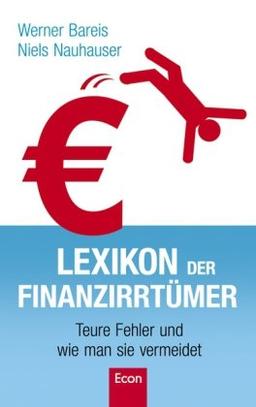 Lexikon der Finanzirrtümer: Teure Fehler und wie man sie vermeidet