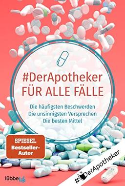 #DerApotheker für alle Fälle: Die häufigsten Beschwerden. Die unsinnigsten Versprechen. Die besten Mittel