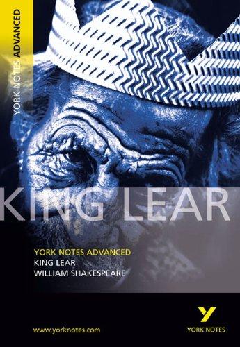 King Lear. Interpretationshilfe: (Advanced) (York Notes Advanced)