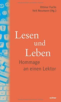 Lesen und Leben: Hommage an einen Lektor