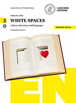 White spaces. Culture, literature and languages. Ediz. gialla. Per il Liceo artistico. Con CD Audio formato MP3. Con e-book. Con espansione online (Vol. 2)