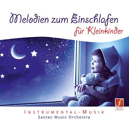 Melodien zum Einschlafen: für Kleinkinder