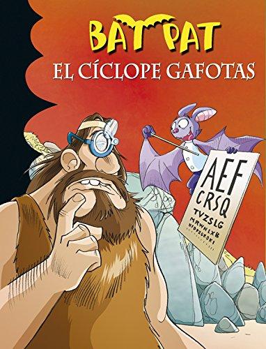 Bat Pat 29. El cíclope gafotas (Serie Bat Pat)