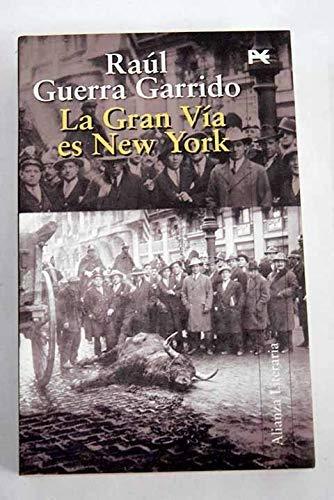 La Gran Vía es New York (Alianza Literaria, Band 3472116)