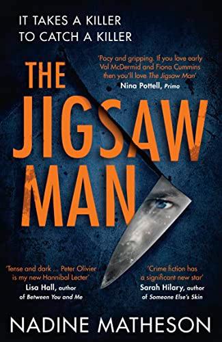 The Jigsaw Man: the most addictive and chilling debut crime thriller that you won’t be able to put down (An Inspector Henley Thriller)