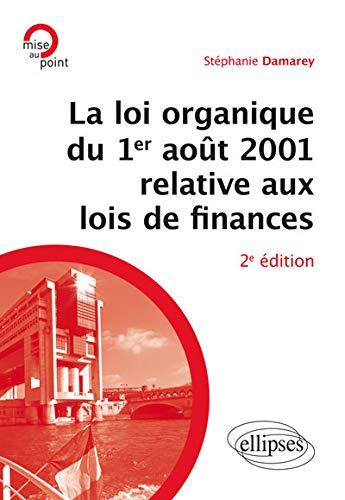 La loi organique du 1er août 2001 relative aux lois de finances