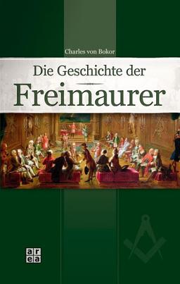 Die Geschichte der Freimaurer