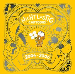 NICHTLUSTIG Cartoons 2004-2006