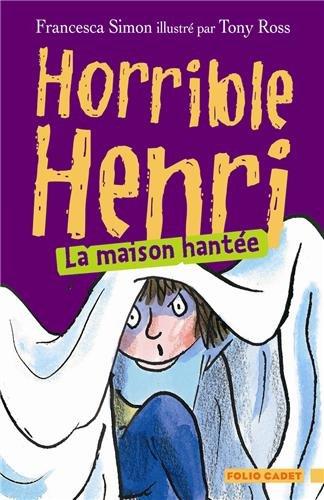 Horrible Henri. Vol. 5. La maison hantée