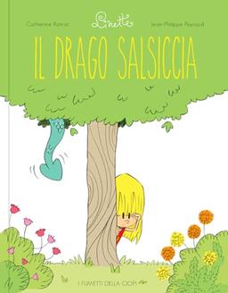 Il drago salsiciccia. Linette (I fumetti della Ciopi)