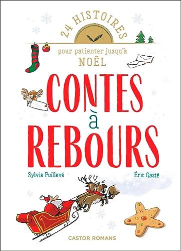 Contes à rebours : 24 histoires pour patienter jusqu'à Noël