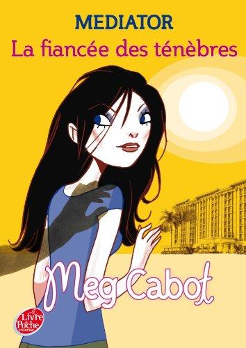 Mediator. Vol. 4. La fiancée des ténèbres