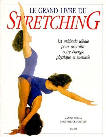 Le Grand livre du stretching