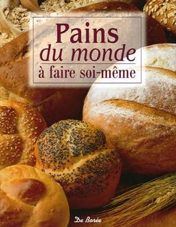 Pains du monde à faire soi-même