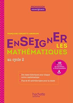 Enseigner les mathématiques au cycle 2