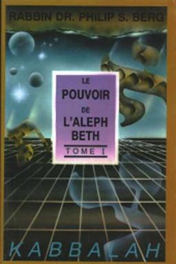 Le Pouvoir De L'Aleph Beth