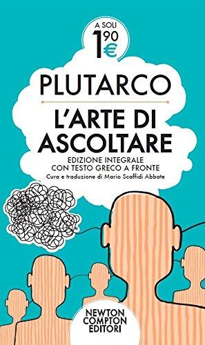 L'arte di ascoltare. Testo greco a fronte. Ediz. integrale