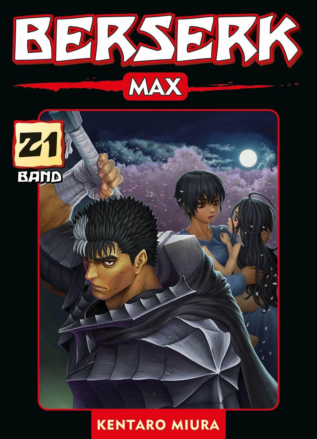 Berserk Max 21: Das actiongeladene und genredefinierende Dark-Fantasy-Epos von Kentaro Miura