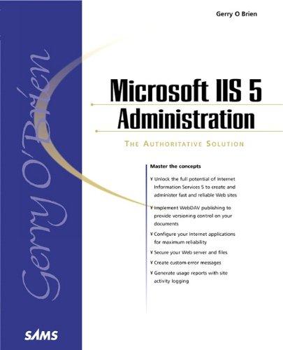 O'Brien, G: Microsoft IIS 5 Administration (Sams White Book Series)