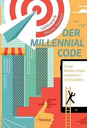 Der Millennial Code: Junge Mediennutzer verstehen - und handeln