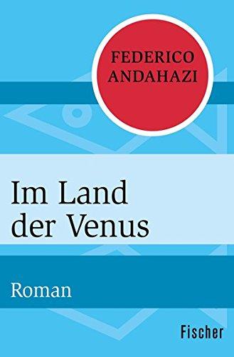 Im Land der Venus: Roman