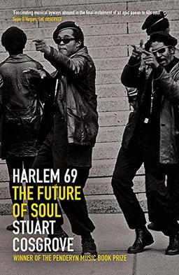 Cosgrove, S: Harlem 69: The Future of Soul (Soul Trilogy)