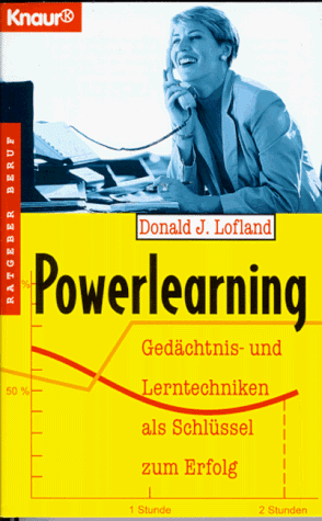 Powerlearning. Mit Gedächtnistraining und Lerntraining zum Erfolg.