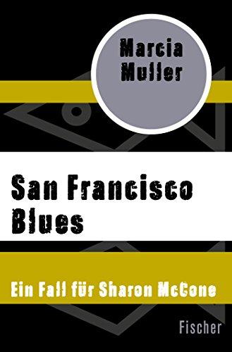 San Francisco Blues: Ein Fall für Sharon McCone