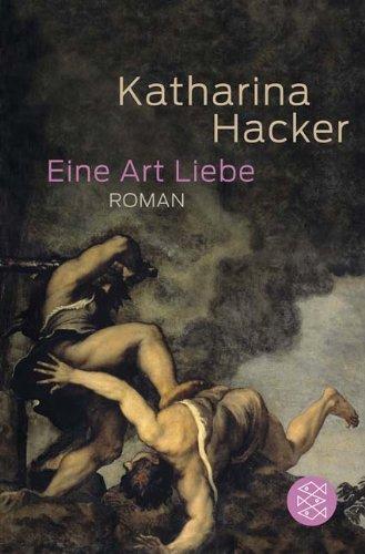 Eine Art Liebe: Roman