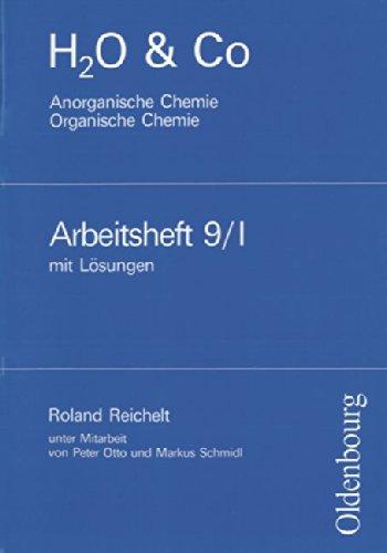 H2O & Co - Aktuelle Ausgabe: Gruppe 9/I - Anorganische Chemie - Organische Chemie: Lösungen zum Arbeitsheft