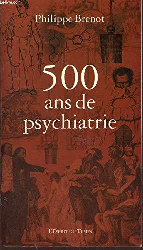 500 ans de psychiatrie