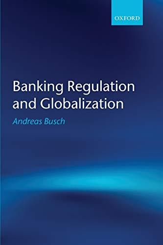 Banking Regulation and Globalization