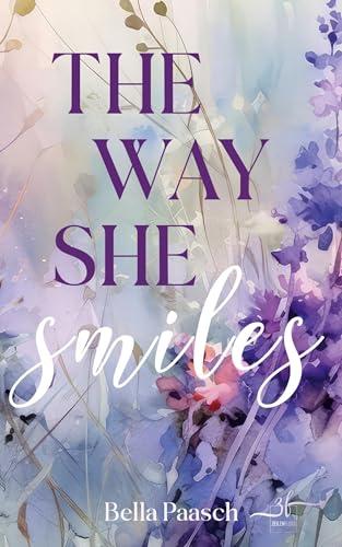 The Way She Smiles: New Adult Romance (The Way You Are, Band 1)