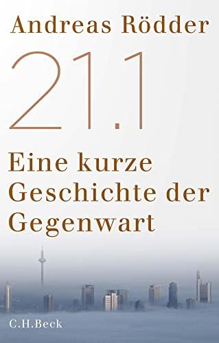 21.1: Eine kurze Geschichte der Gegenwart