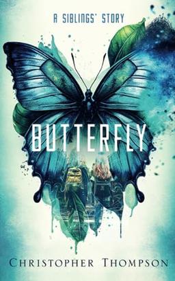 Butterfly: A Siblings’ Story