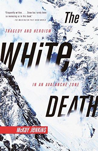 The White Death: Tragedy and Heroism in an Avalanche Zone