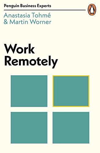 Work Remotely (Penguin Business Experts Series)