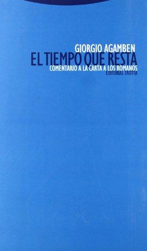 El tiempo que resta : comentario a la Carta a los Romanos (Estructuras y Procesos. Filosofía)