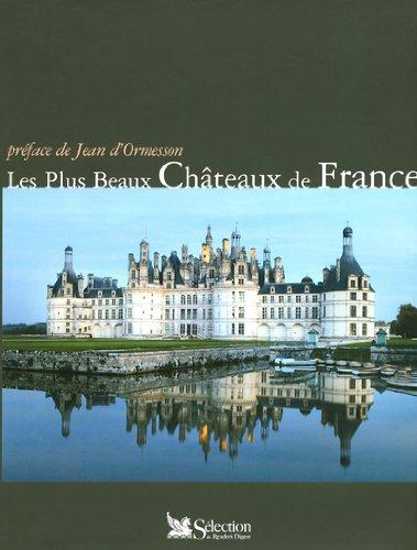 Les plus beaux châteaux de France