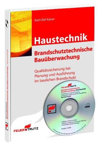 Haustechnik: Brandschutztechnische Bauüberwachung