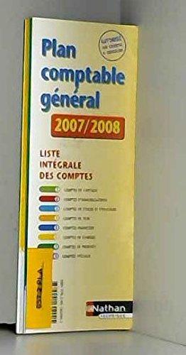 Plan comptable général 2007-2008 : liste intégrale des comptes