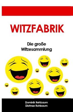 Witzfabrik - Das grosse Witzebuch | Witzesammlung fuer Jung und Alt